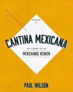 Cantina Mexicana 9789461431356 Paul Wilson, Verzenden, Zo goed als nieuw, Paul Wilson