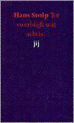 TOT OVERBLIJFT WAT ECHT IS JIJ 9789024222971 STOLP, Verzenden, Zo goed als nieuw, STOLP