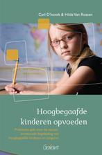 Hoogbegaafde kinderen opvoeden 9789044134766 Carl D’hondt, Boeken, Studieboeken en Cursussen, Verzenden, Gelezen, Carl D’hondt