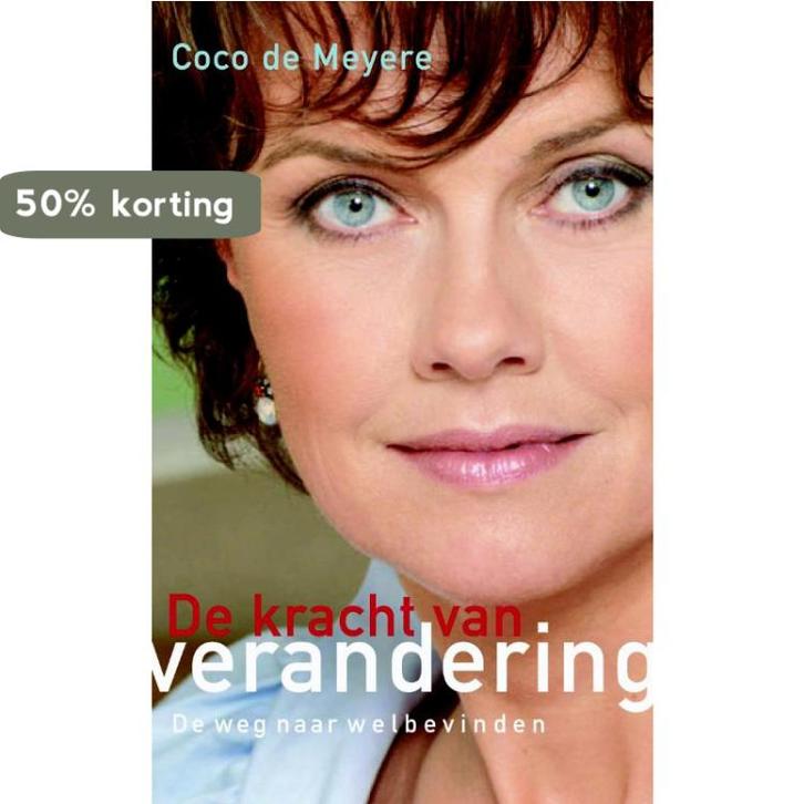 De Kracht van Verandering 9789045308326 Coco de Meyere, Boeken, Stripverhalen, Gelezen, Verzenden