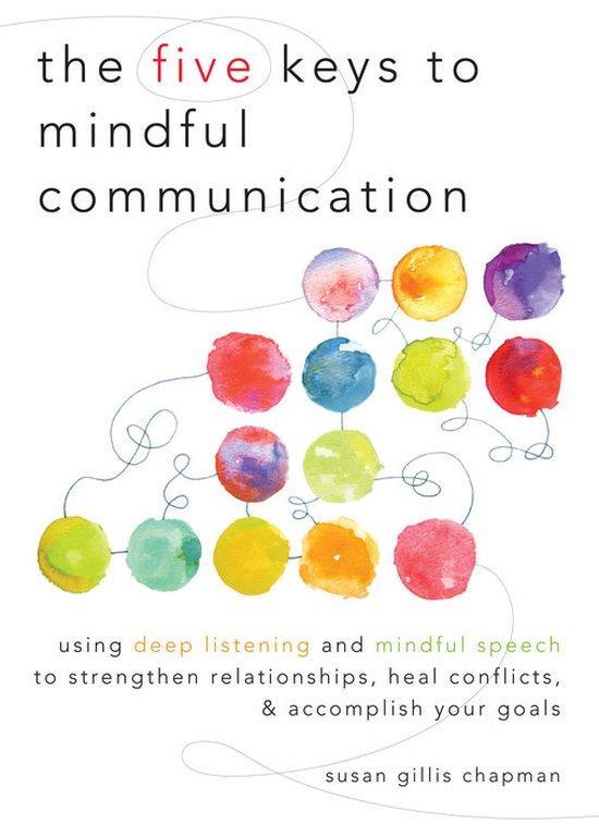 Five Keys To Mindful Communication 9781590309414, Boeken, Taal | Engels, Gelezen, Verzenden