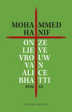 Onze lieve vrouw van Alice Bhatti 9789025437626, Verzenden, Gelezen, Mohammed Hanif