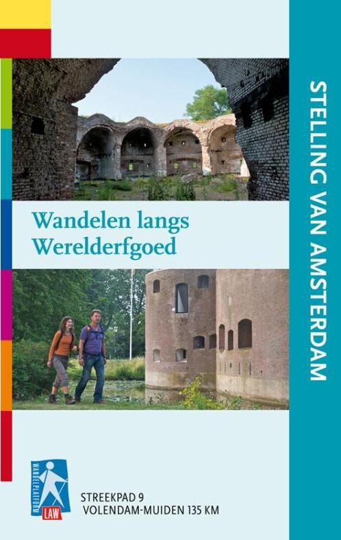 Stelling van Amsterdam / Streekpad / 9 9789071068799, Boeken, Reisgidsen, Zo goed als nieuw, Verzenden
