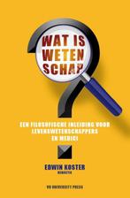 Wat is wetenschap? 9789086598021 Edwin Koster, Boeken, Verzenden, Zo goed als nieuw, Edwin Koster