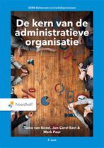 De kern van de administratieve organisatie 9789001011406, Livres, Économie, Management & Marketing, Toine van Boxel, Jan-Carel Bast