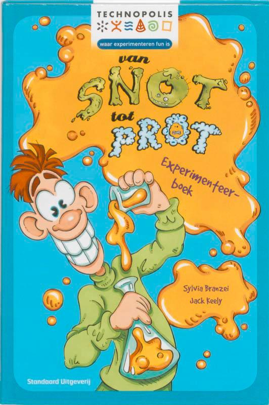 Van snot tot prot / Experimenteerboek / Technopolis, Boeken, Overige Boeken, Zo goed als nieuw, Verzenden