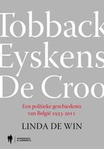 Tobback, Eyskens, De Croo 9789089311719 Linda De Win, Boeken, Verzenden, Zo goed als nieuw, Linda De Win