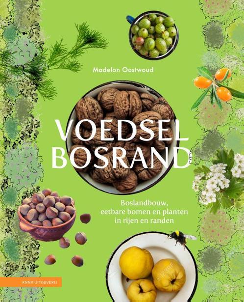 Voedselbosrand 9789050118354 Madelon Oostwoud, Livres, Science, Envoi