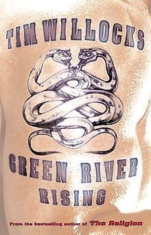 Green River Rising  Tim Willocks  Book, Livres, Livres Autre, Envoi