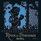 Rêves de princesses von Disney, Walt  Book, Verzenden