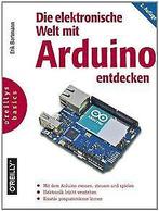 Die elektronische Welt mit Arduino entdecken  Ba...  Book, Bartmann, Erik, Zo goed als nieuw, Verzenden
