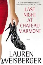 Last Night At Chateau Marmont 9781439136614, Verzenden, Lauren Weisberger