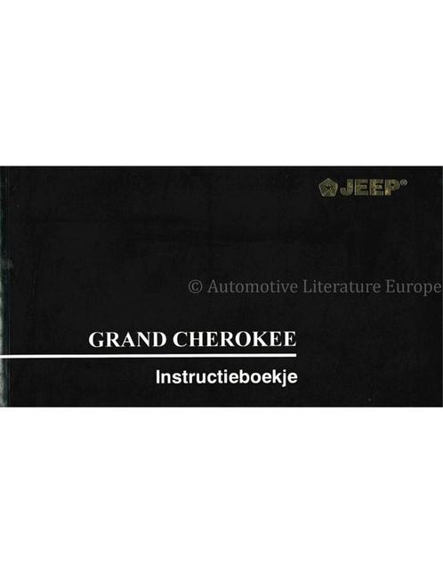 1996 JEEP GRAND CHEROKEE INSTRUCTIEBOEKJE NEDERLANDS, Autos : Divers, Modes d'emploi & Notices d'utilisation, Enlèvement ou Envoi