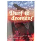 Durf te dromen! - Alberto Villoldo, Boeken, Verzenden, Nieuw