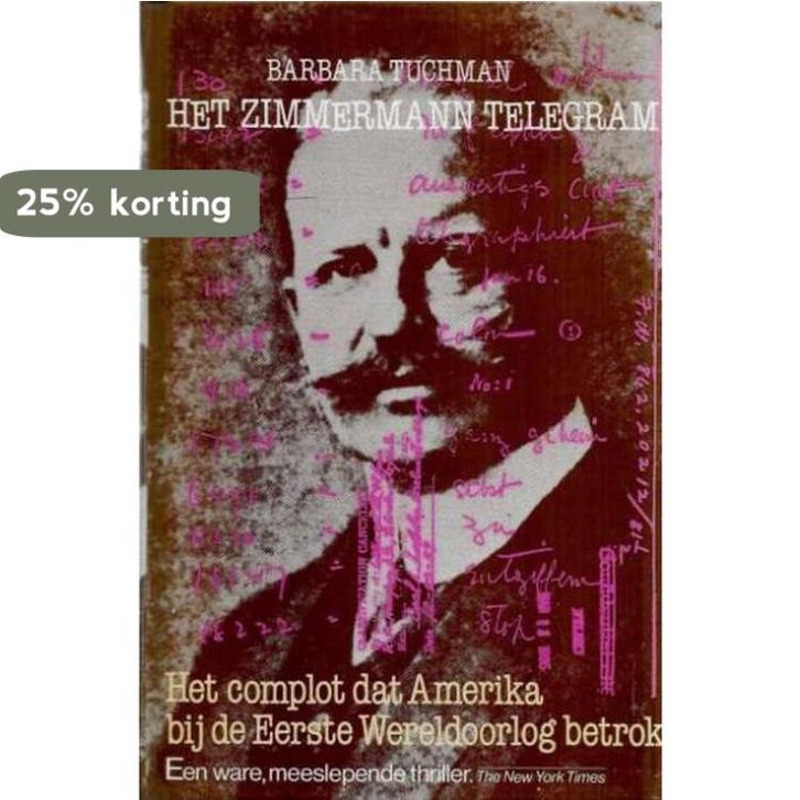Zimmermann telegram 9789010049452 Tuchman, Livres, Histoire mondiale, Envoi