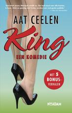 King, een komedie 9789046808993 Aat Ceelen, Boeken, Verzenden, Gelezen, Aat Ceelen