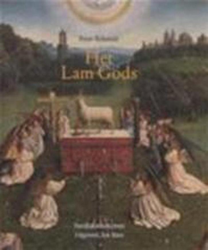 Het Lam Gods 9789077942031 Peter Schmidt, Boeken, Kunst en Cultuur | Beeldend, Gelezen, Verzenden