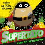 Supertato- Supertato Night of the Living Veg 9781471189234, Verzenden, Gelezen, Sue Hendra