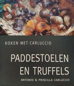 Paddestoelen en truffels / Koken met Carluccio 9789060975701, Verzenden, Zo goed als nieuw, P. Carluccio