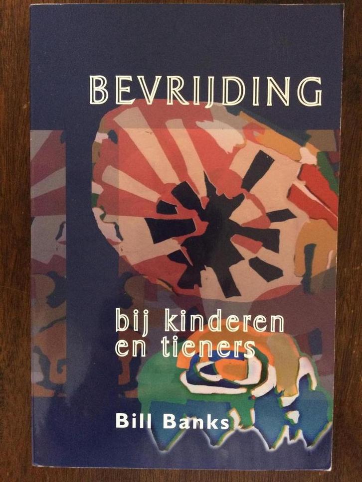 BEVRIJDING BIJ KINDEREN EN TIENERS 9789077412381 B. Banks, Boeken, Godsdienst en Theologie, Gelezen, Verzenden