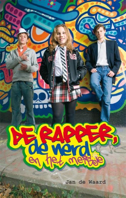 De Rapper, De Nerd En Het Meisje 9789067344821 Jack de Waard, Boeken, Kinderboeken | Jeugd | 10 tot 12 jaar, Gelezen, Verzenden