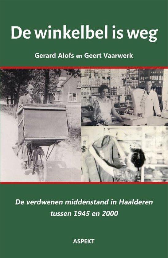 De winkelbel is weg 9789464629309 Gerard Alofs, Boeken, Geschiedenis | Wereld, Zo goed als nieuw, Verzenden