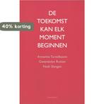 De toekomst kan elk moment beginnen 9789089242174, Boeken, Verzenden, Gelezen, Noël Slangen