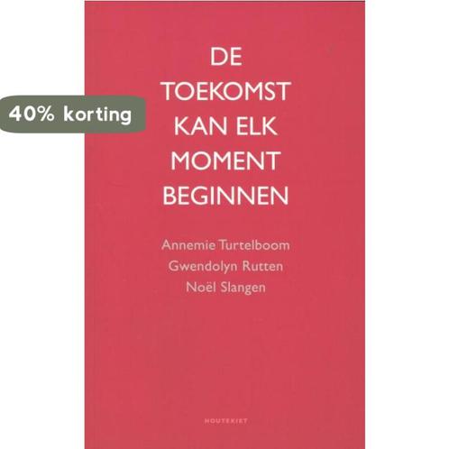 De toekomst kan elk moment beginnen 9789089242174, Boeken, Politiek en Maatschappij, Gelezen, Verzenden