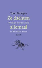 Ze dachten allemaal 9789021457031 Toon Tellegen, Verzenden, Zo goed als nieuw, Toon Tellegen