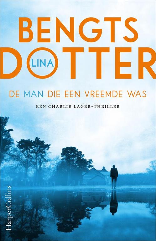 De man die een vreemde was / Charlie Lager / 3 9789402709667, Boeken, Thrillers, Gelezen, Verzenden