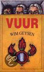 Vuur 9789064451522, Boeken, Wim Geysen, Gelezen, Verzenden