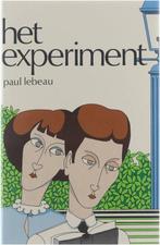 Het Experiment 9789063061661, Boeken, Gelezen, Paul Lebeau, Verzenden