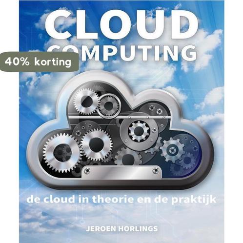 Cloud computing 9789492404046 Jeroen Horlings, Livres, Informatique & Ordinateur, Envoi