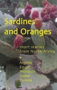 Sardines and oranges: short stories from North Africa :, Livres, Livres Autre, Envoi