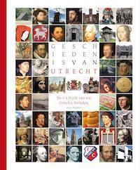 Geschiedenis van Utrecht 9789057309021 Anne Doedens, Verzenden, Anne Doedens