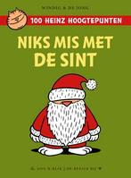 Niks mis met de Sint / 100 Heinz hoogtepunten 9789054924203, Verzenden, Zo goed als nieuw, René Windig