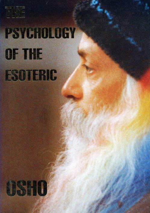 The Psychology of the Esoteric - Osho (Bhagwan Shree Rajnees, Boeken, Esoterie en Spiritualiteit, Verzenden