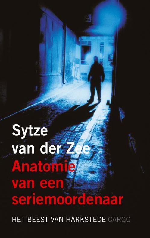 Anatomie van een seriemoordenaar 9789023426615, Boeken, Thrillers, Gelezen, Verzenden