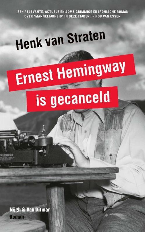 Ernest Hemingway is gecanceld 9789038802626, Livres, Romans, Envoi
