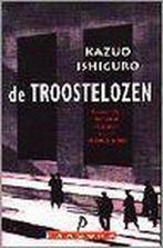 Pandora pockets De troostelozen 9789025459314 Kazuo Ishiguro, Verzenden, Kazuo Ishiguro