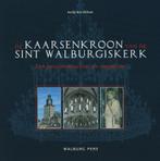 De kaarsenkroon van de Sint Walburgiskerk 9789057304484, Verzenden, Zo goed als nieuw, A. Bos-Oskam