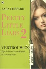 Vertrouwen / Pretty little liars / 2 9789044336269, Boeken, Verzenden, Gelezen, Sara Shepard