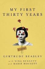 My First Thirty Years 9781728242880 Gertrude Beasley, Verzenden, Gertrude Beasley
