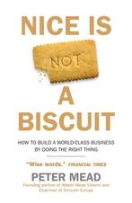 Nice is Not a Biscuit 9780715655092 Peter Mead, Verzenden, Gelezen, Peter Mead