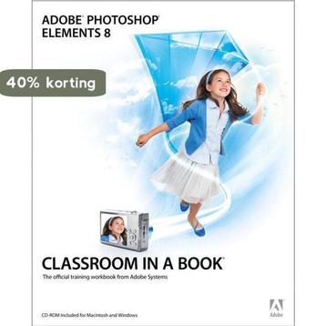 Adobe Photoshop Elements 8 Classroom in a Book 9780321660329, Verzenden, Adobe Creative .