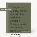 Changes in society, crime and criminal justice in Europe =, Livres, Verzenden