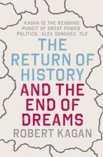 Return Of History And The End Of Dreams 9781843548126, Gelezen, Robert Kagan, Verzenden