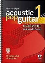 Acoustic Pop Guitar: Gitarrenschule mit 18 bekannten Pop..., Langer, Michael, Verzenden