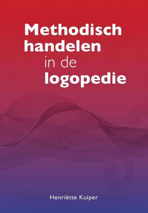 Methodisch handelen in de logopedie 9789023255277, Boeken, Wetenschap, Zo goed als nieuw, Verzenden