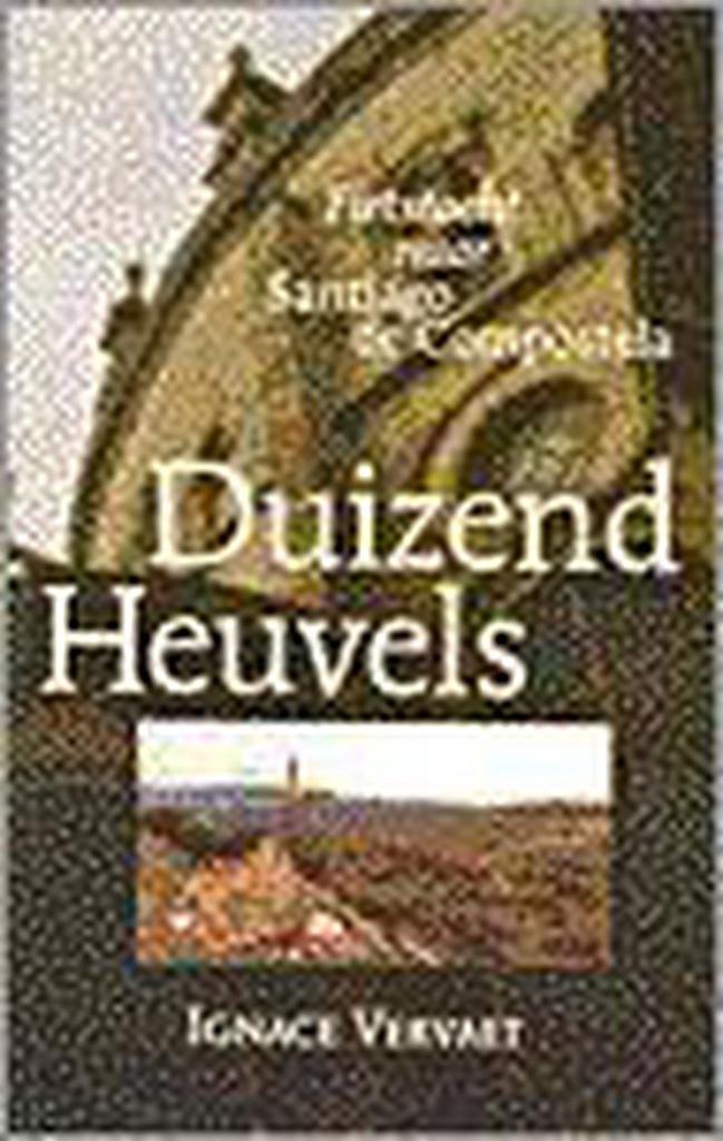 DUIZEND HEUVELS 9789038908878 I. Vervaet, Boeken, Reisgidsen, Gelezen, Verzenden